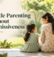 Gentle Parenting